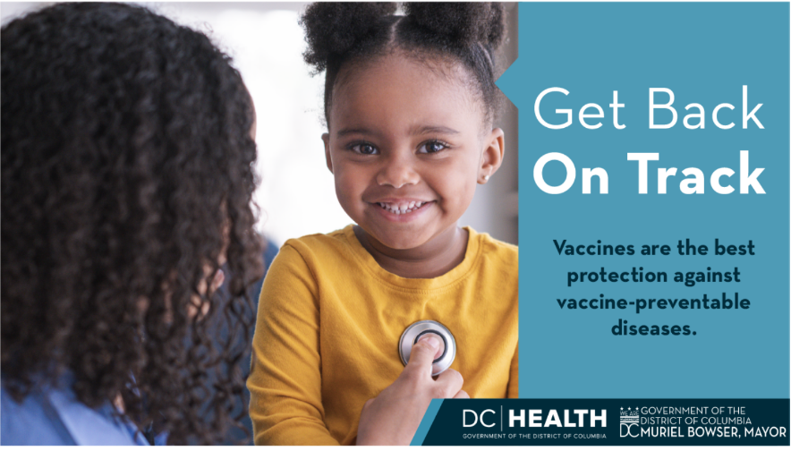 Smiling child with health care provider. Text reads Get Back on Track Vaccines are the best protection against vaccine-preventable diseases